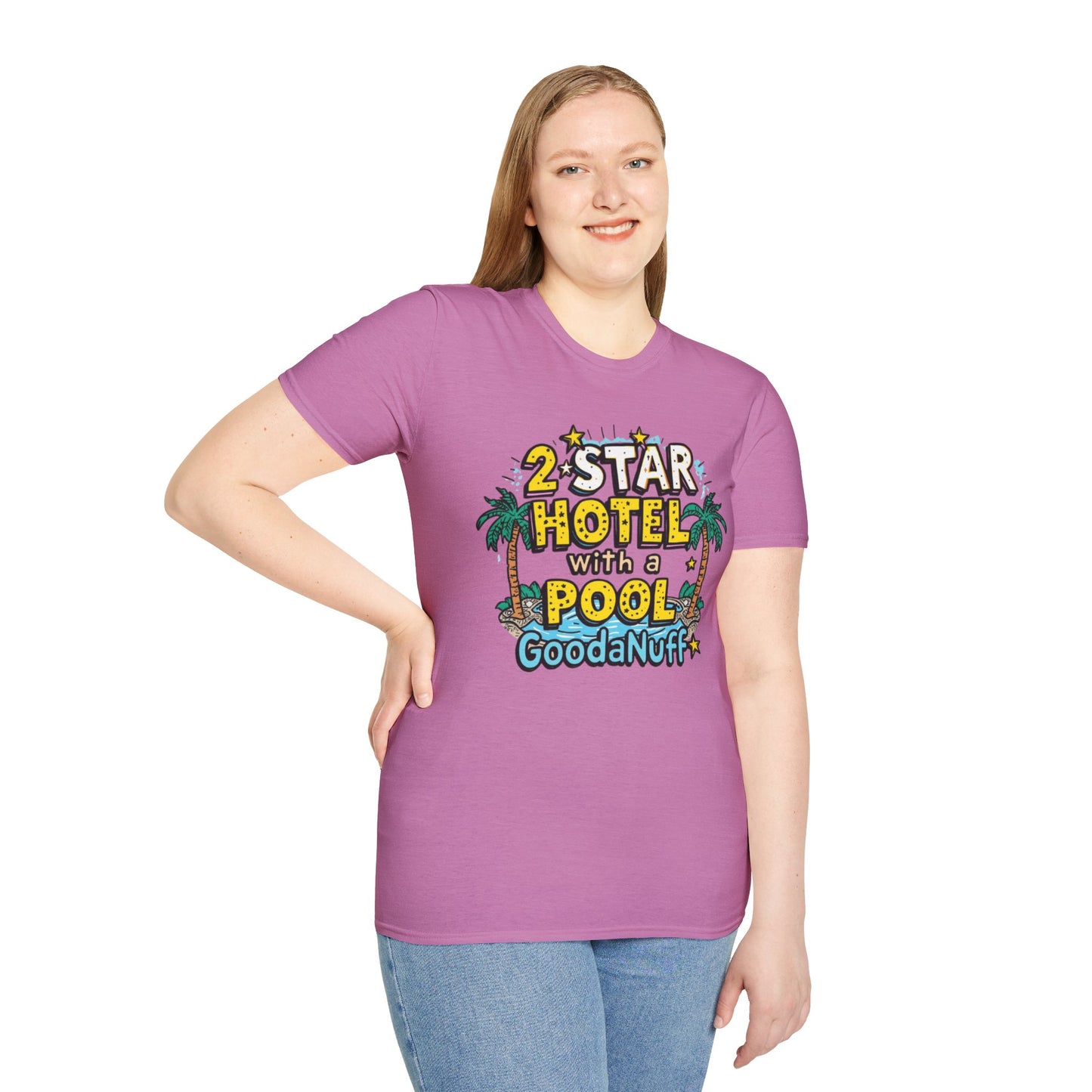 2 Star Hotel with a Pool. GoodaNuff Unisex Softstyle T-Shirt