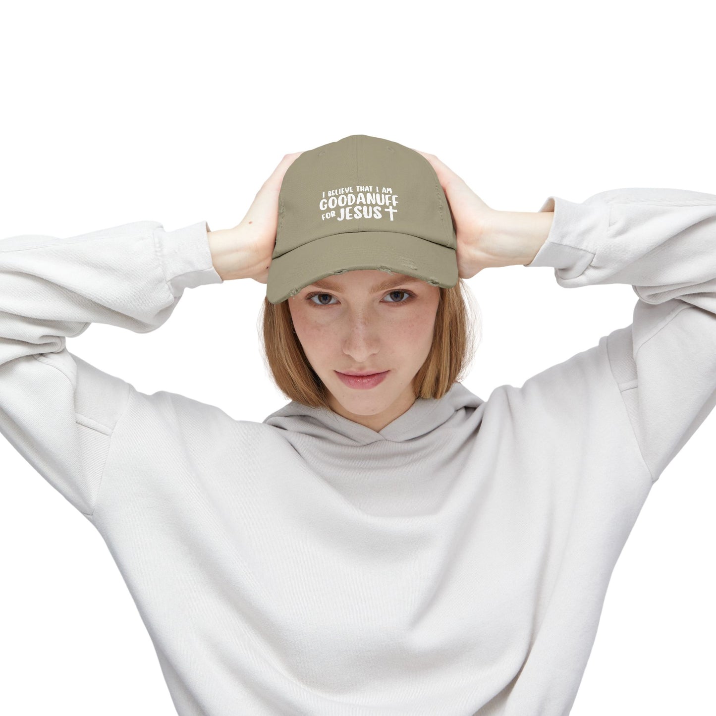 I Believe that I am GoodaNuff for Jesus Distressed Baseball Cap
