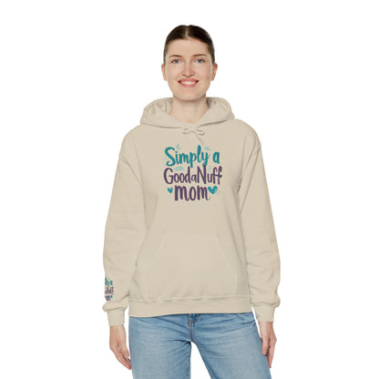 Simply a GoodaNuff Mom Unisex Hoodie
