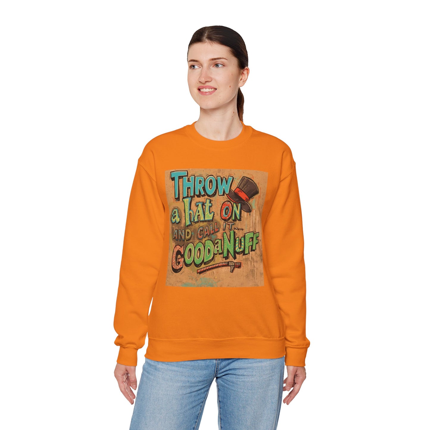 Throw on a Hat and Call it...GoodaNuff Unisex Crewneck