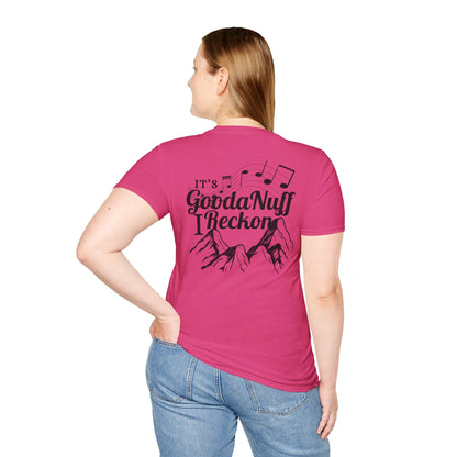 It's GoodaNuff I Reckon Unisex Softstyle T-Shirt