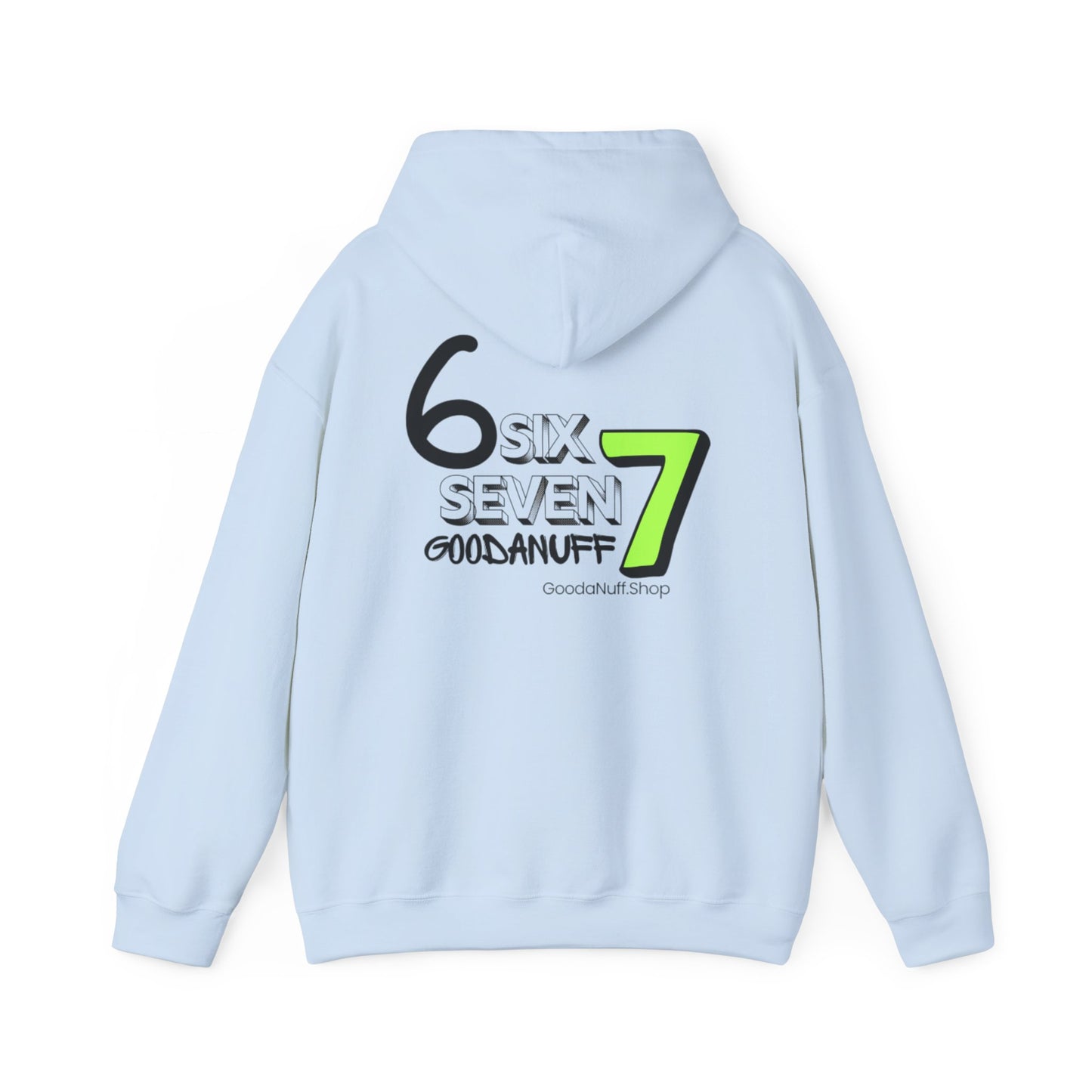Six 7 GoodaNuff Unisex Hoodie