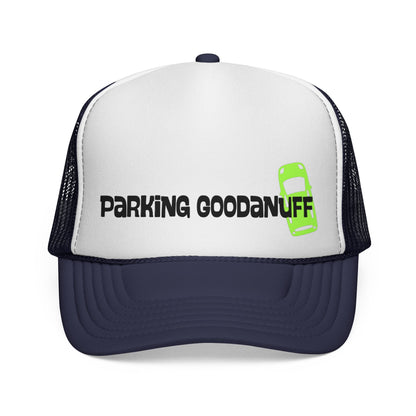 Parking…GoodaNuff Trucker Hat