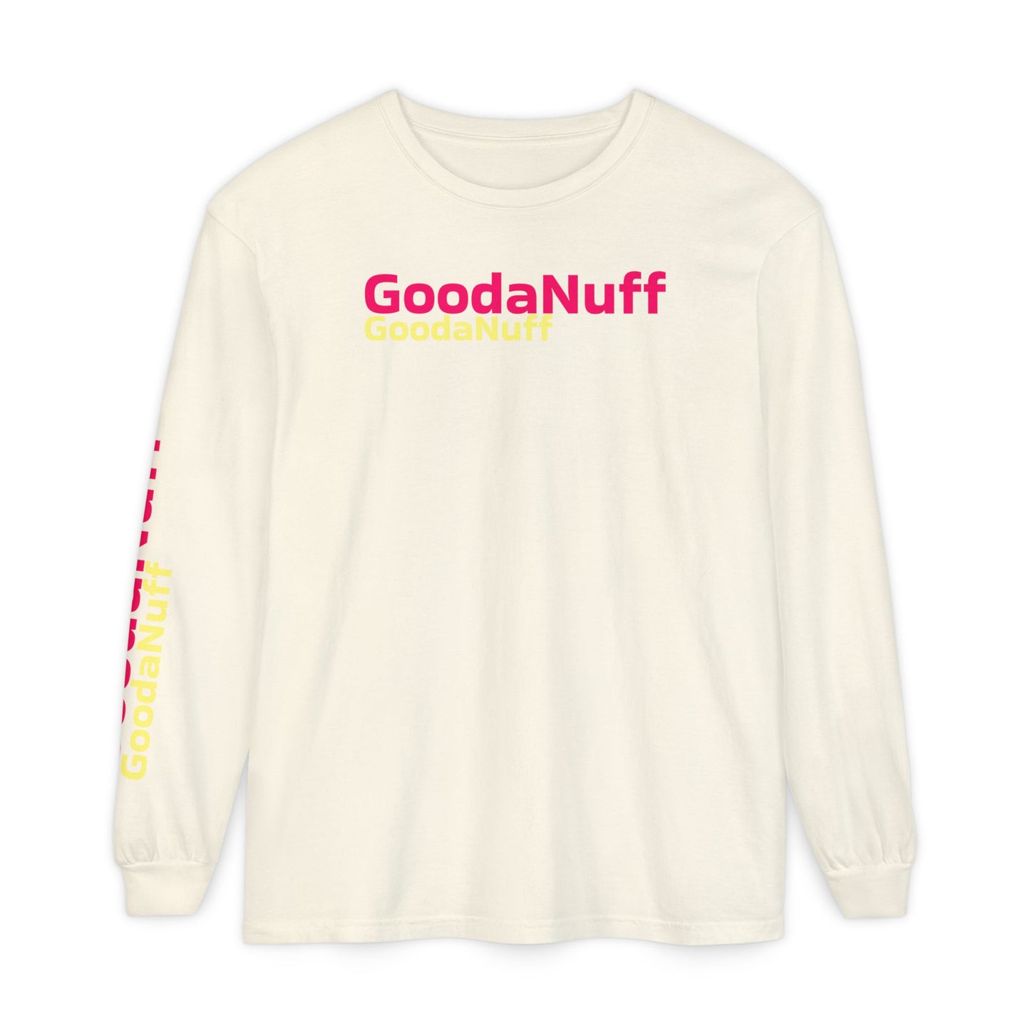 GoodaNuff Unisex Long Sleeve Tee
