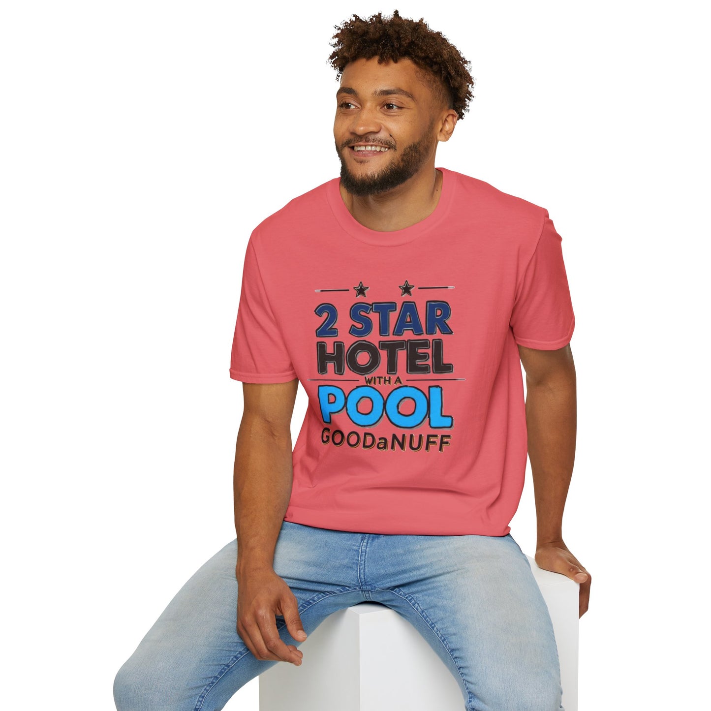 2 Star Hotel with a Pool. GoodaNuff Unisex Softstyle T-Shirt