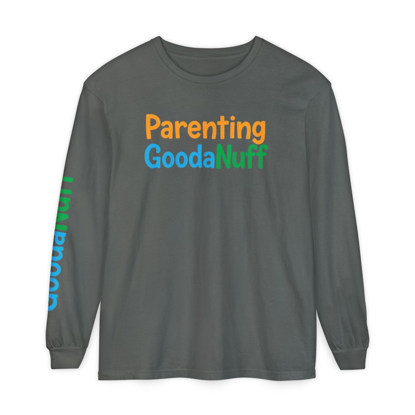Parenting GoodaNuff Unisex Long Sleeve Tee