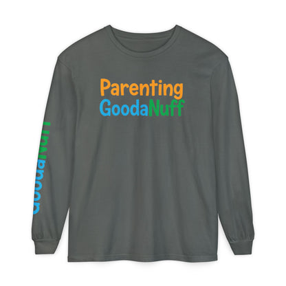 Parenting GoodaNuff Unisex Long Sleeve Tee
