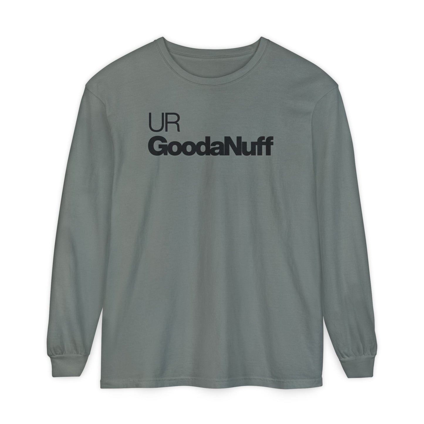 UR GoodaNuff Classic Unisex Long Sleeve Tee