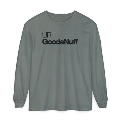 UR GoodaNuff Classic Unisex Long Sleeve Tee
