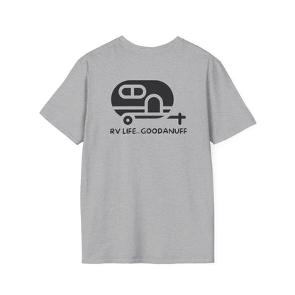 RV Life...GoodaNuff Unisex Softstyle T-Shirt