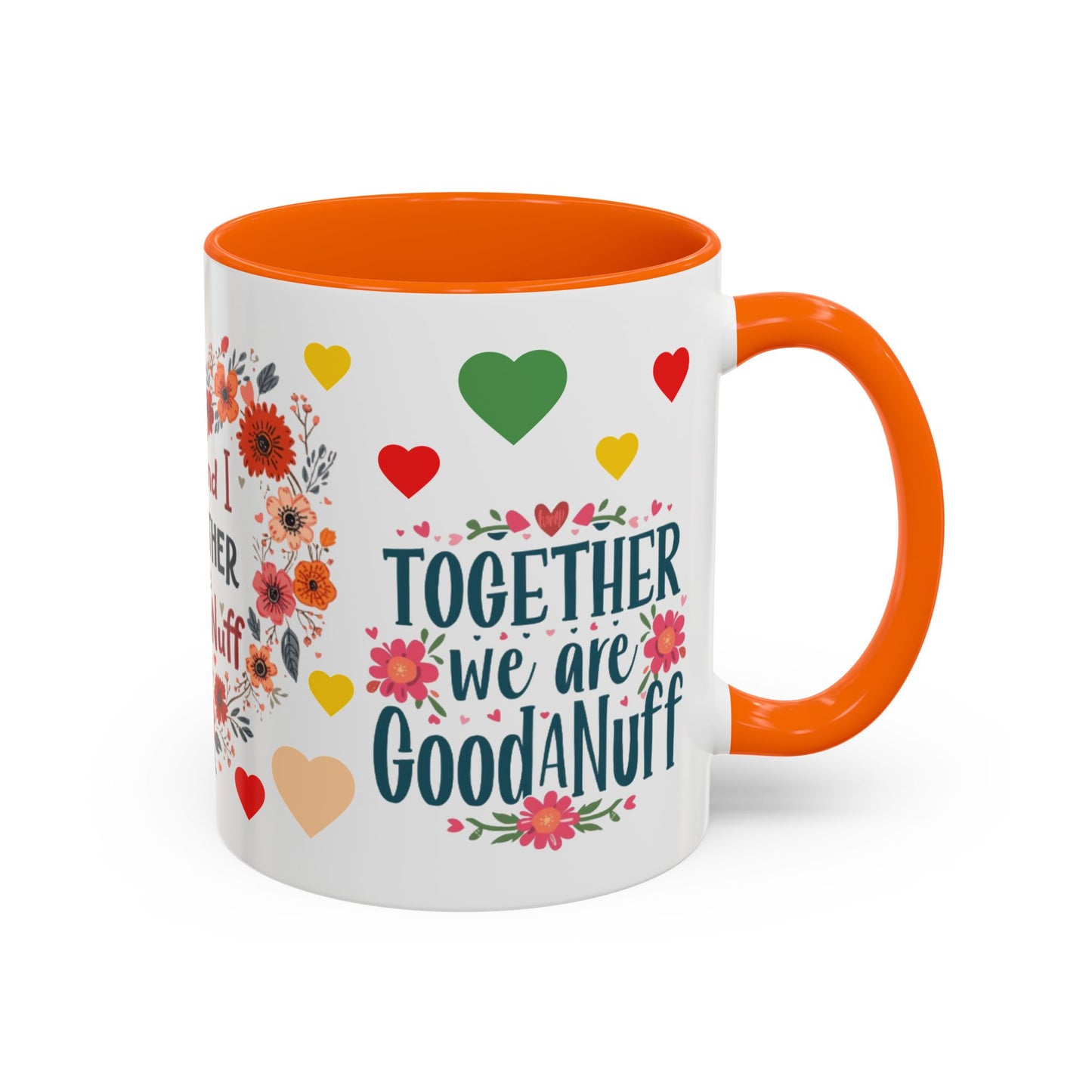You and I Together are GoodaNuff Valentines Day Coffee Mug