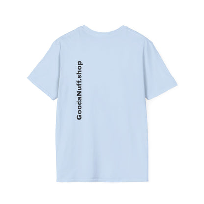I AM Looking GoodaNuff Unisex Softstyle T-Shirt