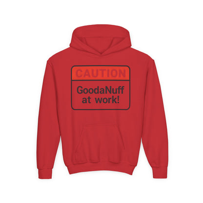 Caution-GoodaNuff at Work Unisex Youth Hoodie