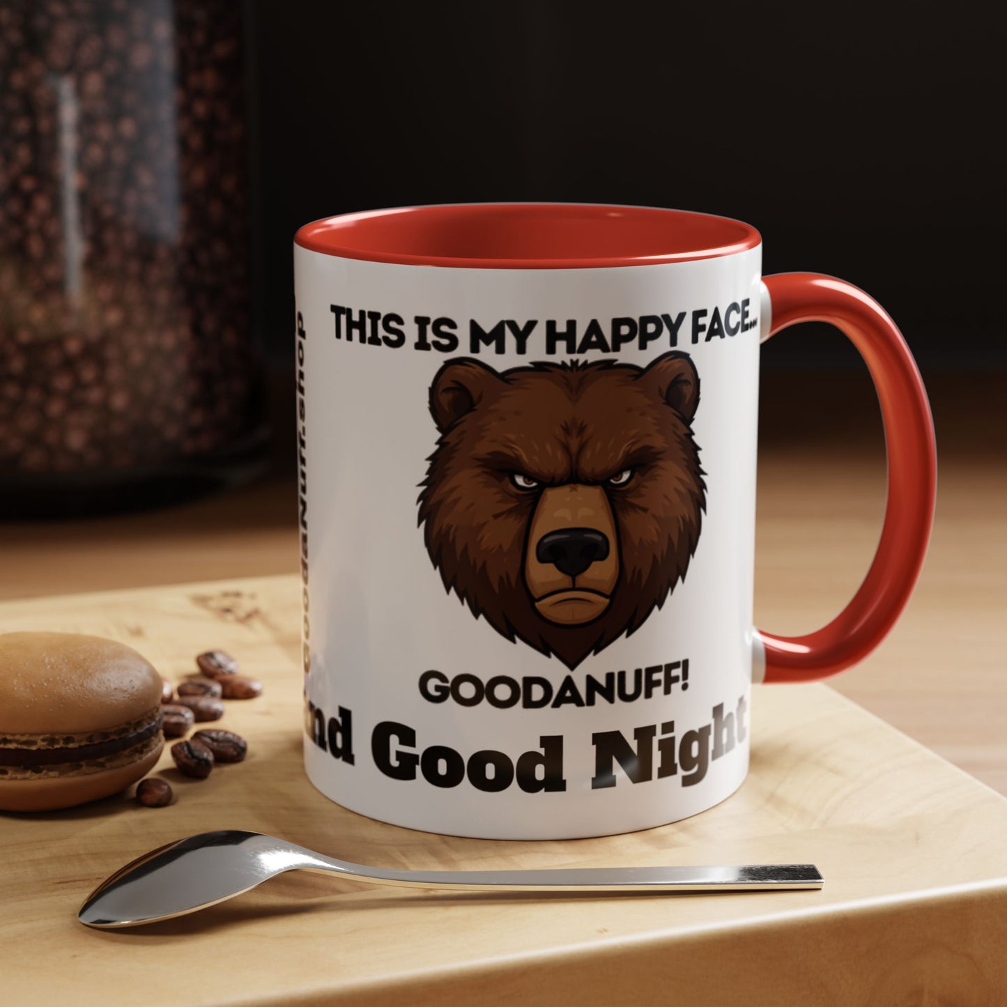 This is my Happy Face...GoodaNuff. Good Morning and Good Night Coffee Mug