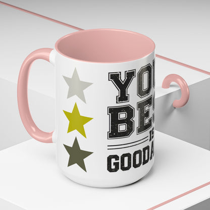 Your Best is GoodaNuff Coffee Mug