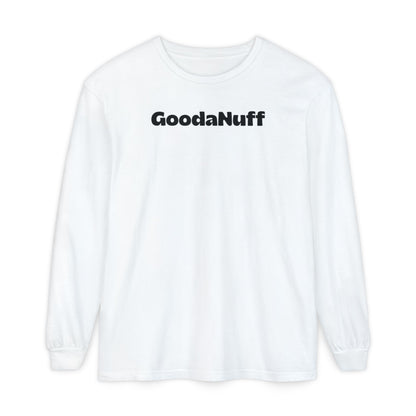 Kids don't need Perfect- they just need You and you're GoodaNuff Unisex Long Sleeve Tee
