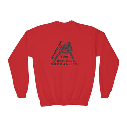 Wrestling Your Best is...GoodaNuff Unisex Youth Crewneck