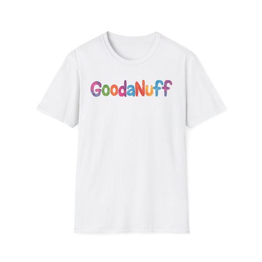 GoodaNuff Unisex Softstyle T-Shirt