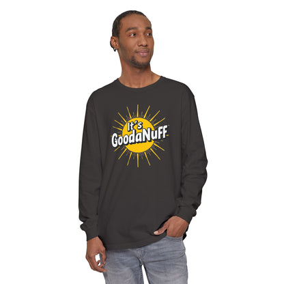 It's GoodaNuff Unisex Long Sleeve Tee
