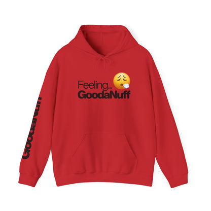 Feeling GoodaNuff Unisex Hoodie