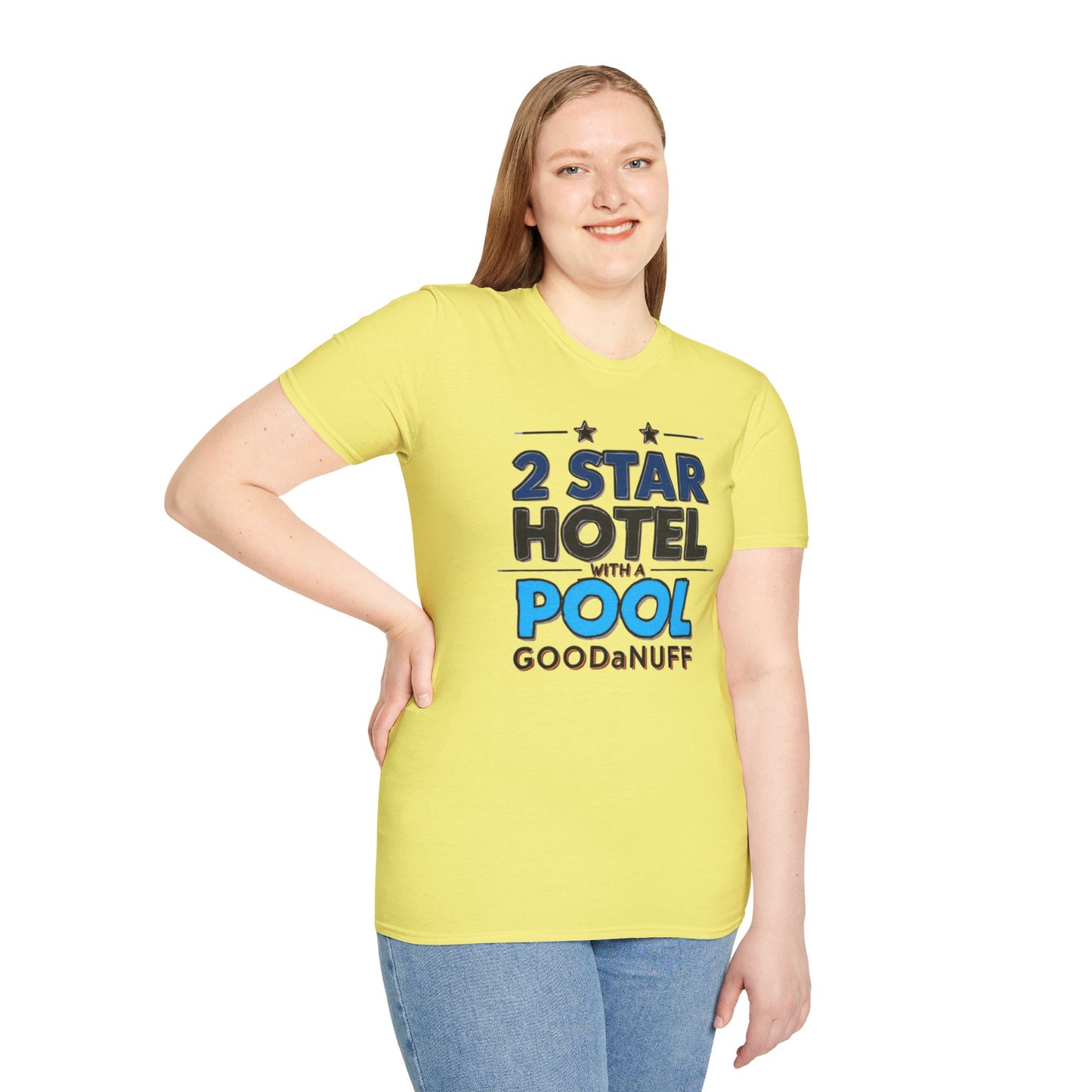 2 Star Hotel with a Pool. GoodaNuff Unisex Softstyle T-Shirt