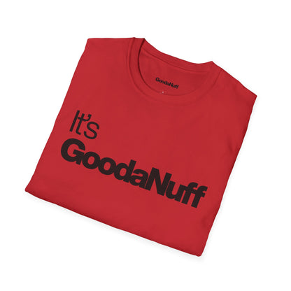 It's GoodaNuff Unisex Classic T-Shirt
