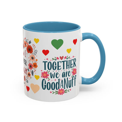 You and I Together are GoodaNuff Valentines Day Coffee Mug
