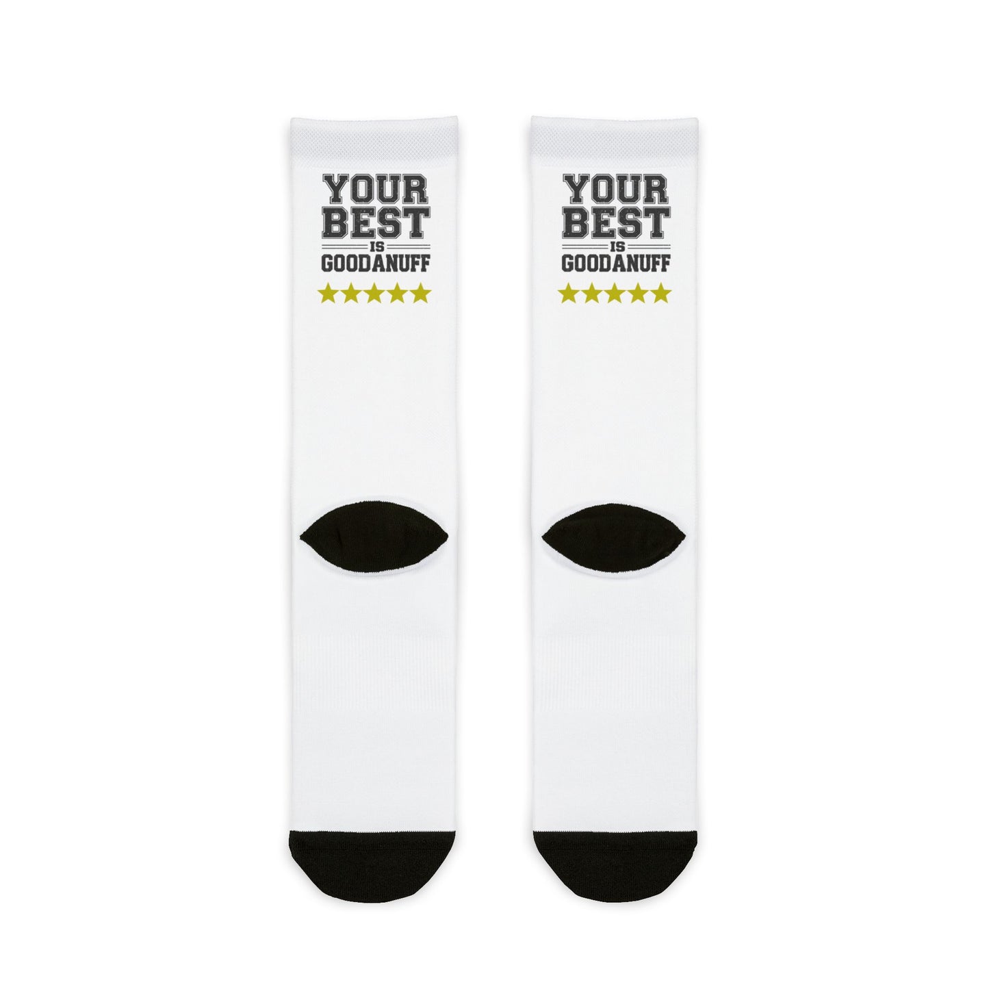Your Best is GoodaNuff Socks