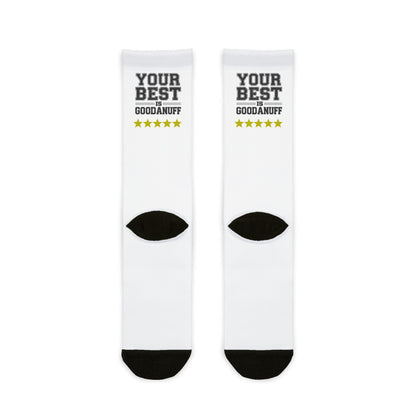 Your Best is GoodaNuff Socks