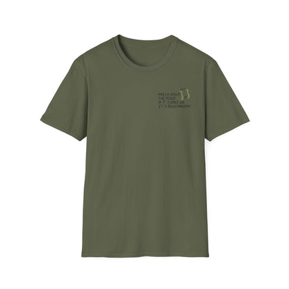 Fresh from the river...if it turns on...It's GoodaNuff Unisex Softstyle T-Shirt