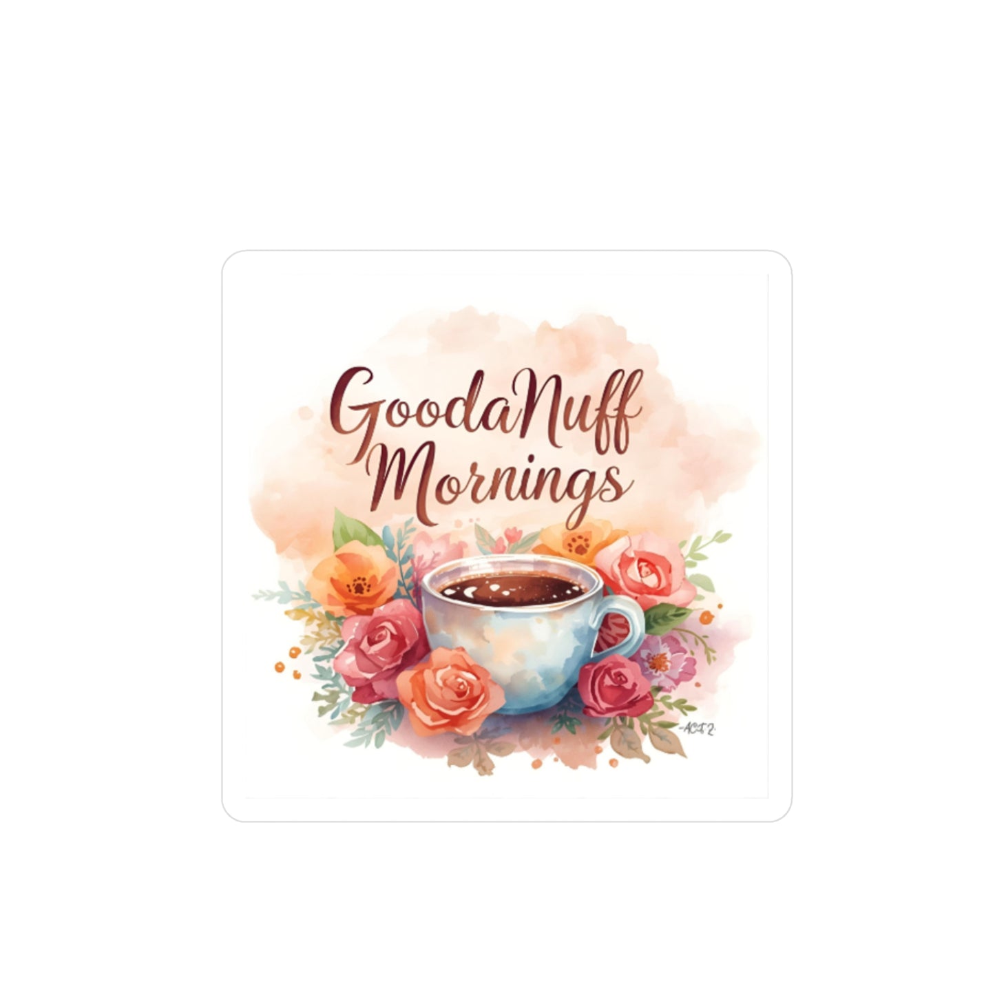 GoodaNuff Mornings Sticker