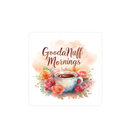 GoodaNuff Mornings Sticker