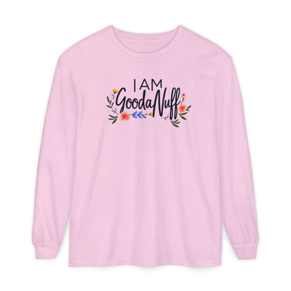 I AM GoodaNuff Unisex Long Sleeve Tee