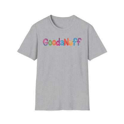 GoodaNuff Unisex Softstyle T-Shirt