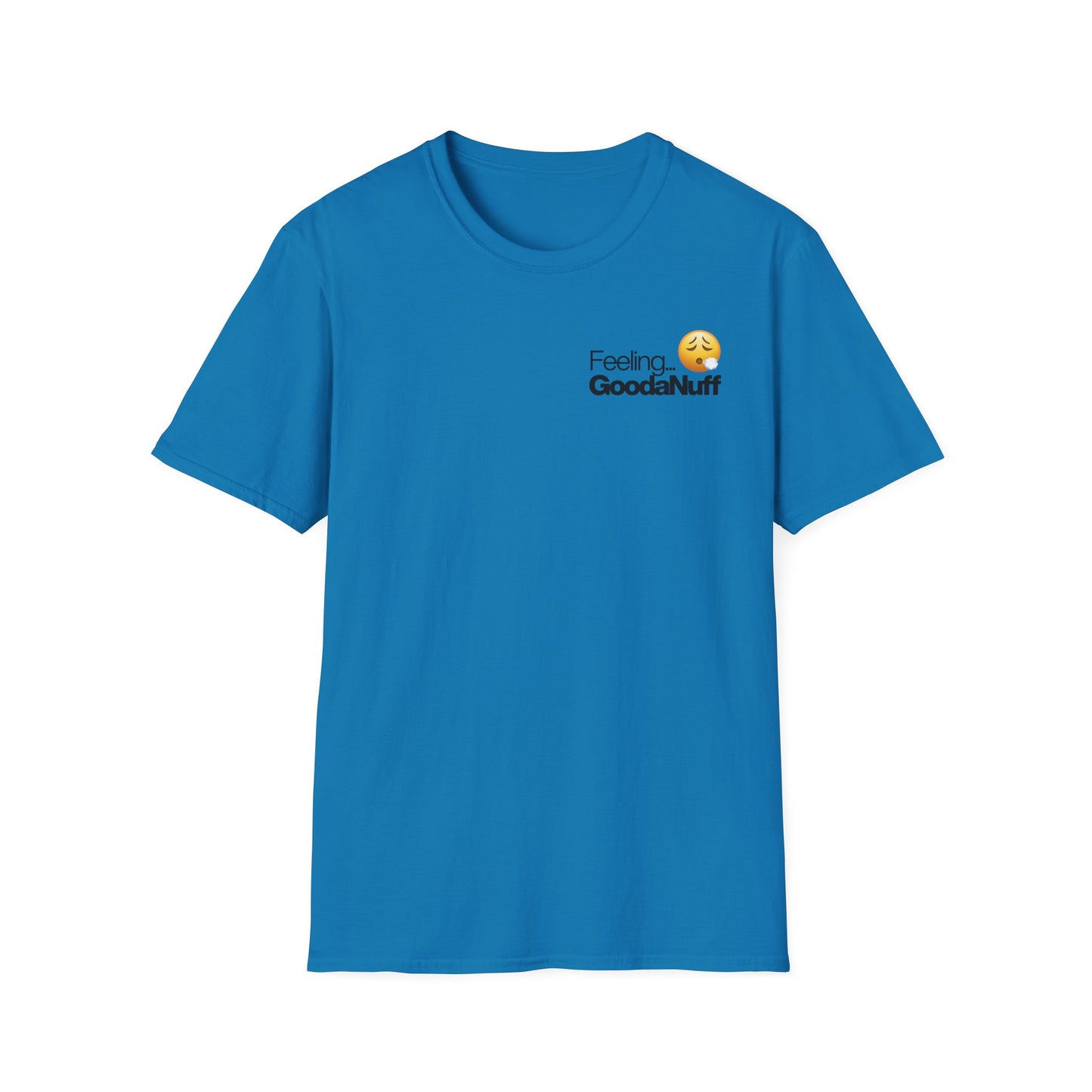 Feeling GoodaNuff Unisex Softstyle T-Shirt