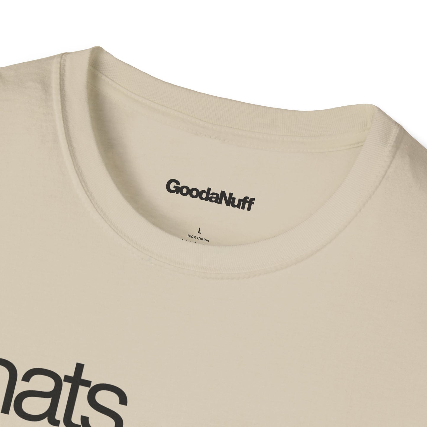 That's GoodaNuff Unisex Classic T-Shirt