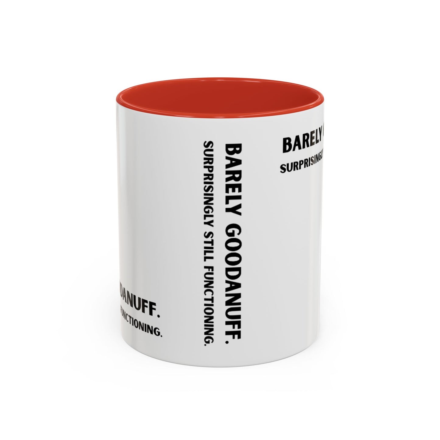 Barely GoodaNuff. Surprisingly Still Functioning Coffee Mug