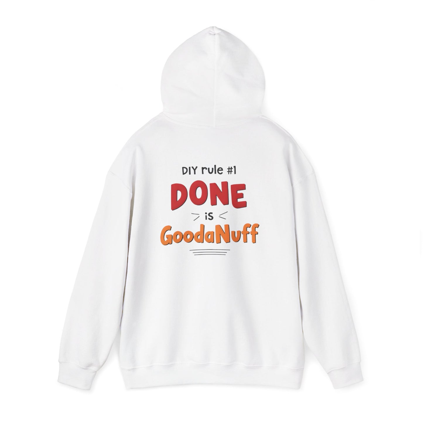 DIY rule #1 Done is GoodaNuff Unisex Hoodie