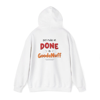 DIY rule #1 Done is GoodaNuff Unisex Hoodie