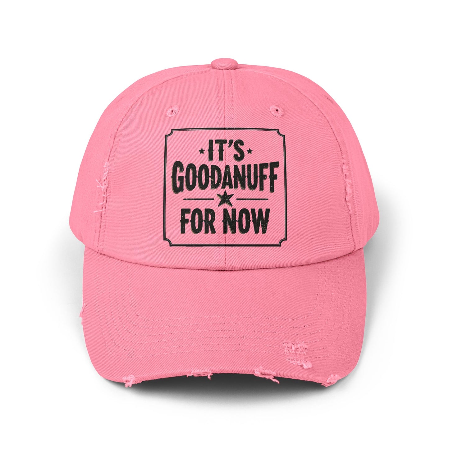 It's GoodaNuff for Now Distressed Baseball Cap