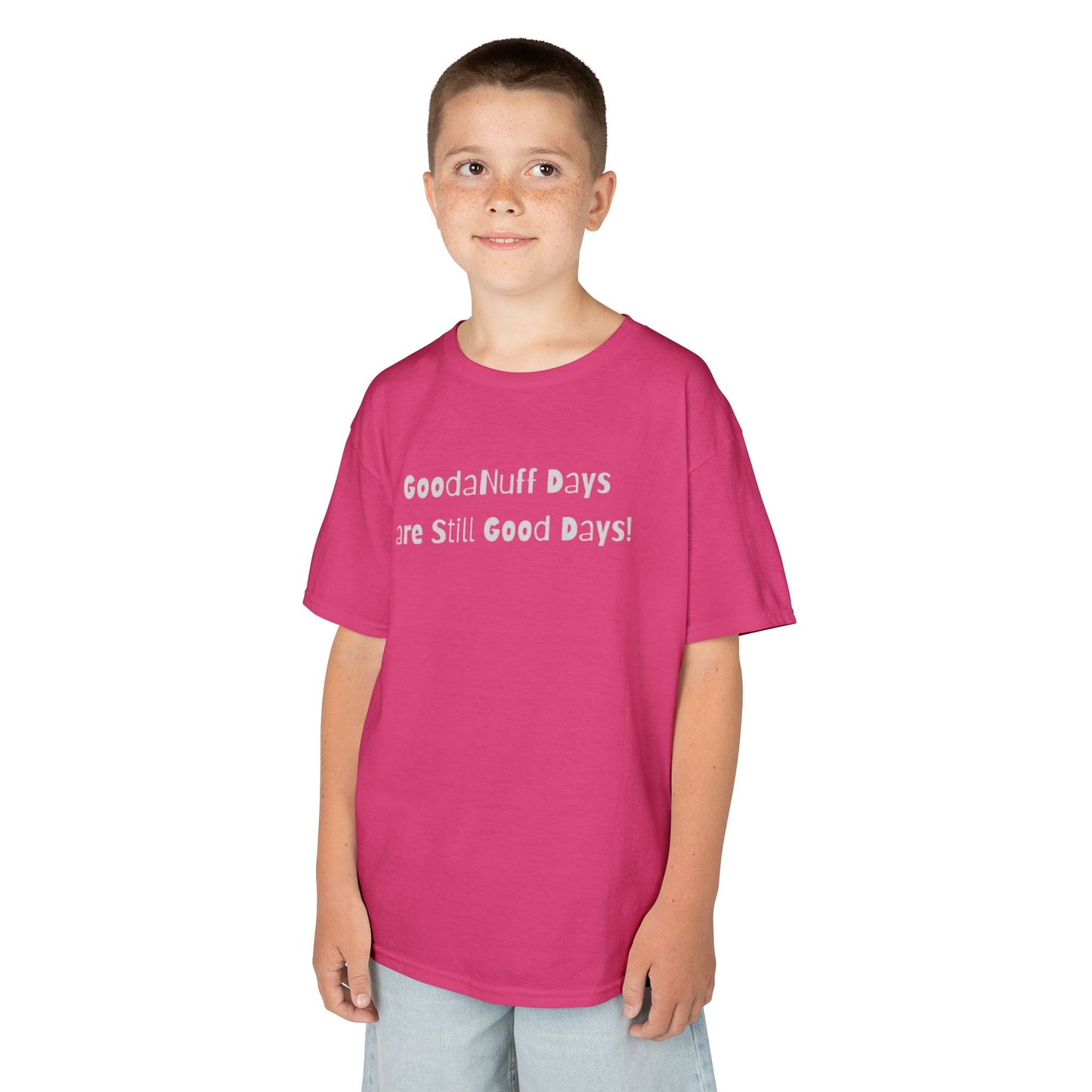 GoodaNuff Days are still Good Days! Unisex Youth T-Shirt