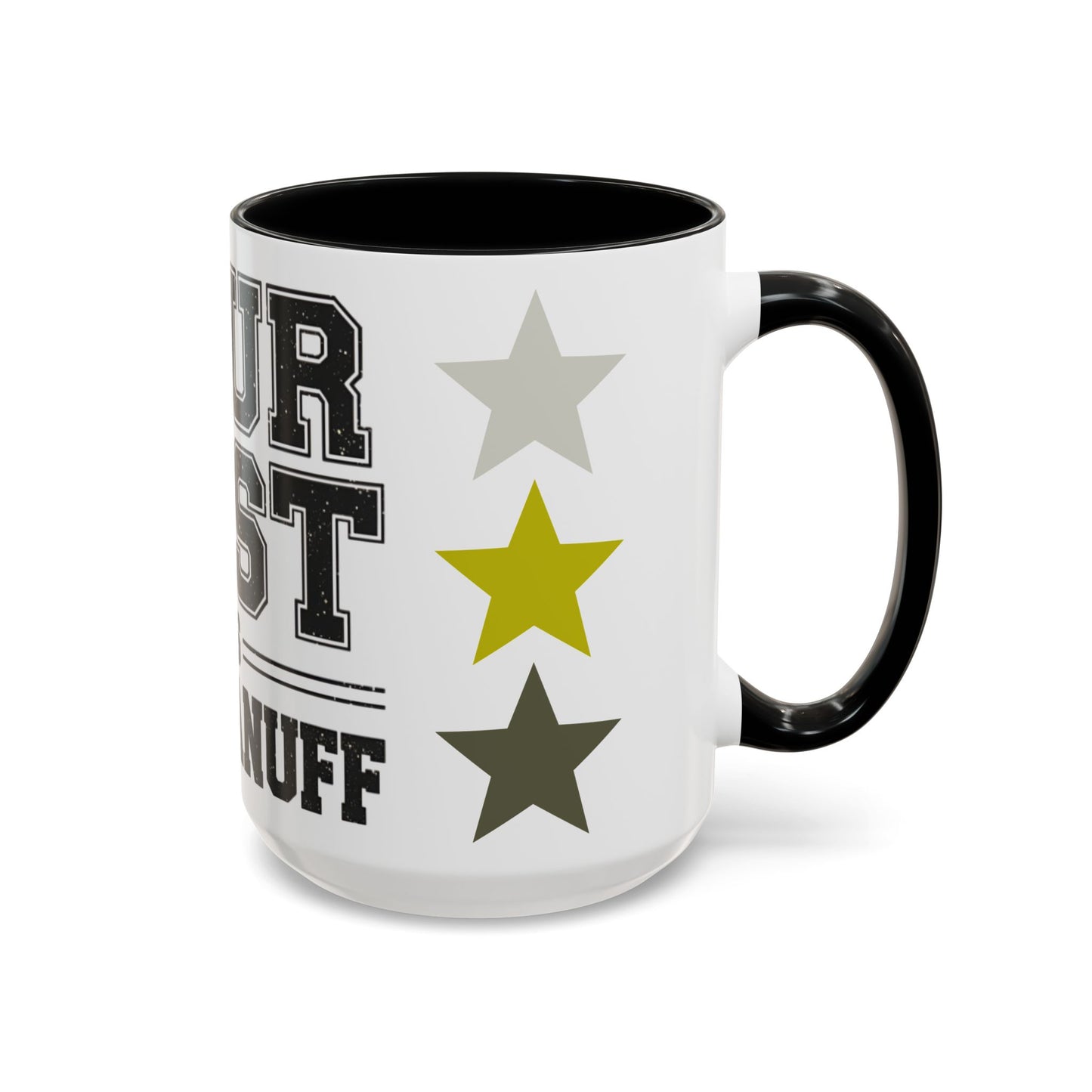 Your Best is GoodaNuff Coffee Mug