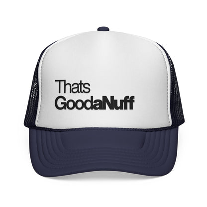 That's GoodaNuff Classic Trucker Hat