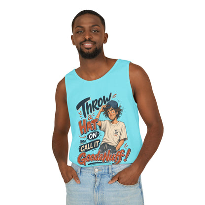 Throw a Hat on and Call it GoodaNuff! Men's Lighweight Tank Top