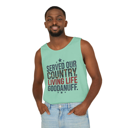 Served Our Country. Living Life GoodaNuff. Men's Lightweight Tank Top