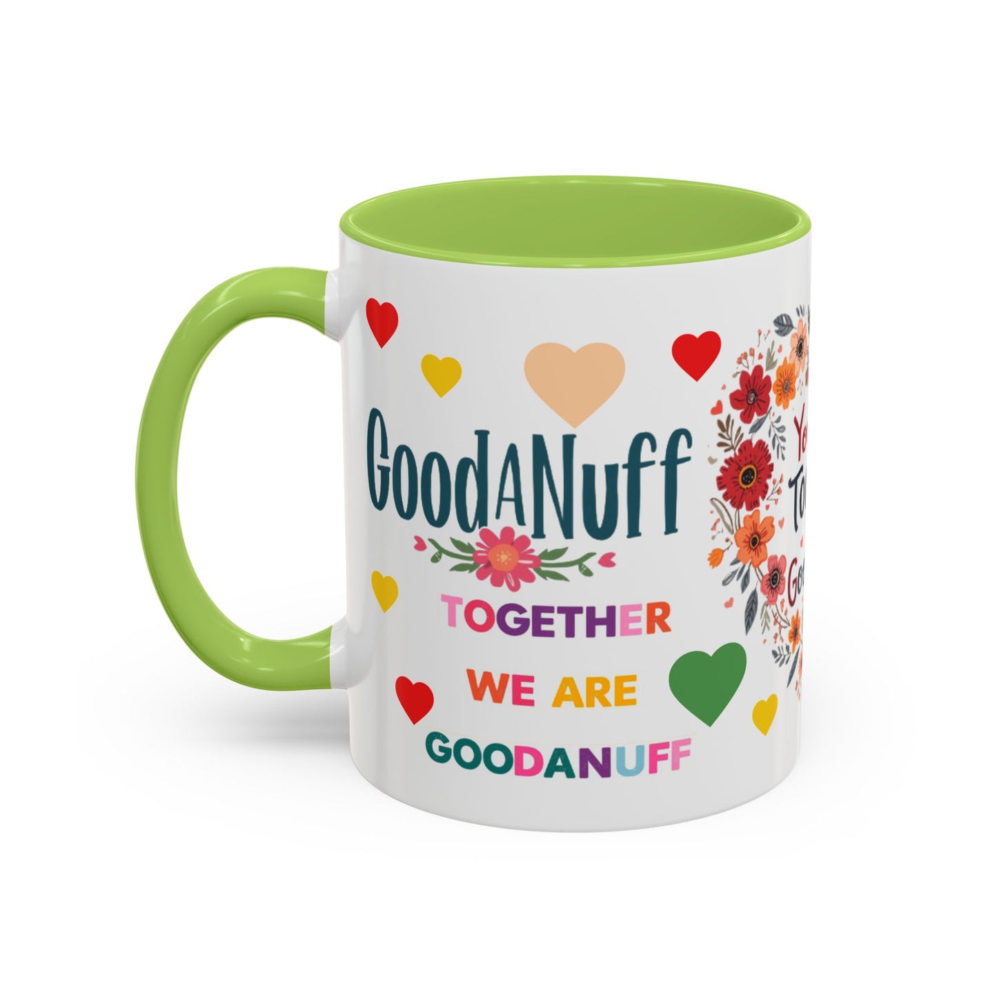 You and I Together are GoodaNuff Valentines Day Coffee Mug