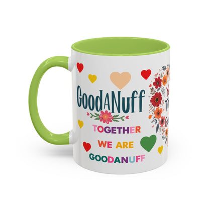 You and I Together are GoodaNuff Valentines Day Coffee Mug