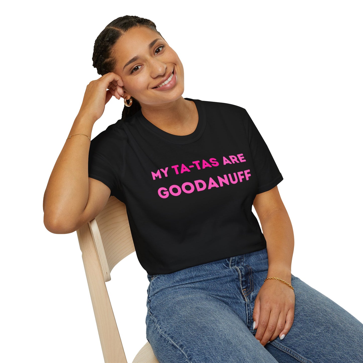 My Ta-Tas are GoodaNuff Unisex Softstyle T-Shirt