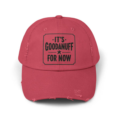 It's GoodaNuff for Now Distressed Baseball Cap