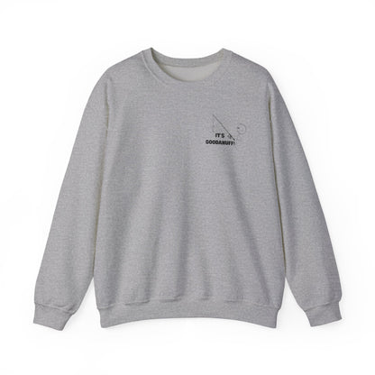 It's GoodaNuff Unisex Crewneck